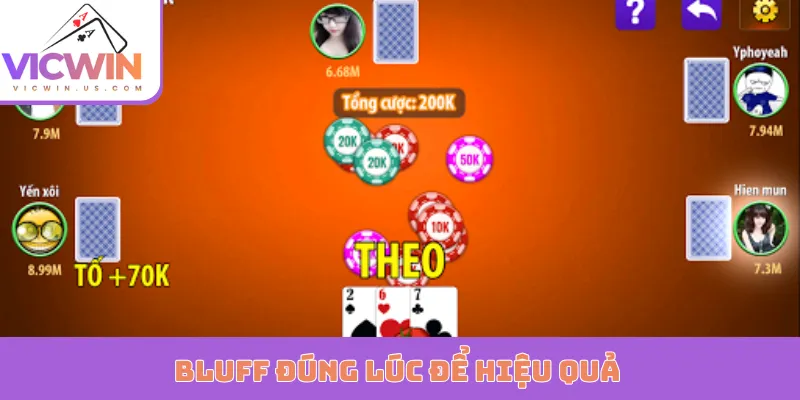 Bluff đúng lúc để hiệu quả