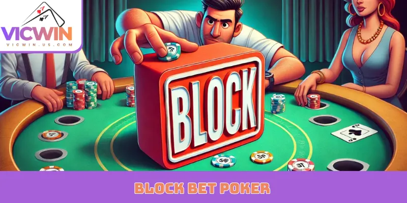 Block Bet Poker
