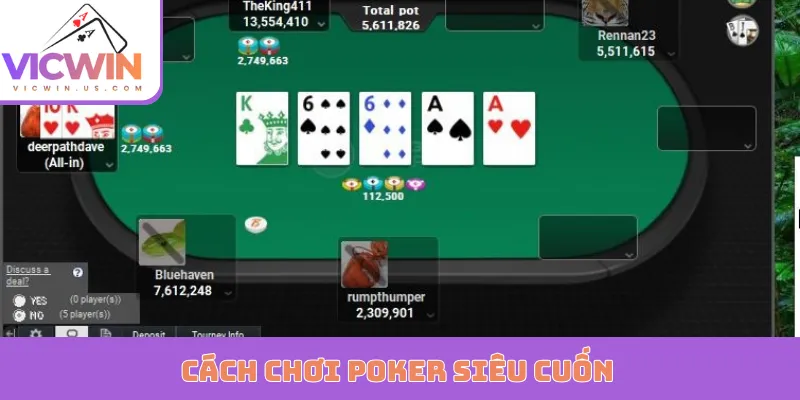 Cách chơi Poker siêu cuốn
