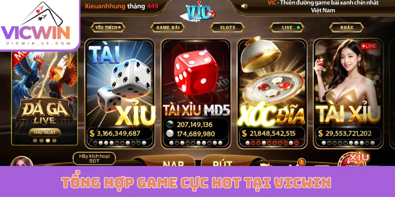 Tổng hợp game cực hot tại VICWIN