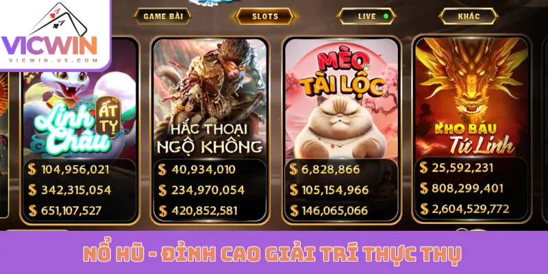 Nổ hũ - Đỉnh cao giải trí thực thụ