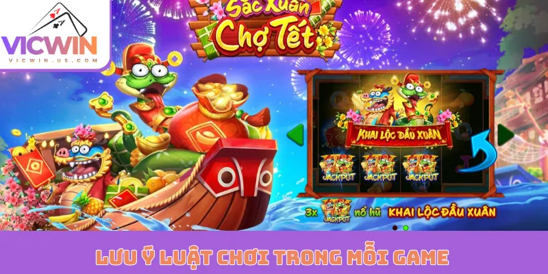 Lưu ý luật chơi trong mỗi game