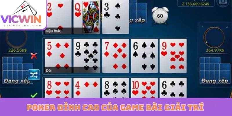 Poker đỉnh cao của game bài giải trí