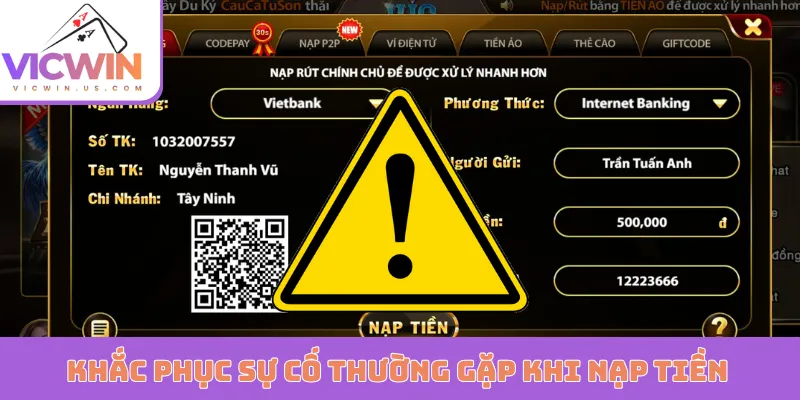 Khắc phục sự cố thường gặp khi nạp tiền