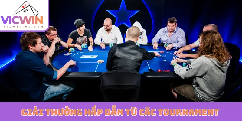 Giải thưởng hấp dẫn từ các Tournament