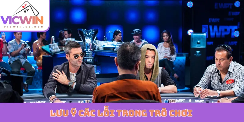 Lưu ý các lỗi trong trò chơi