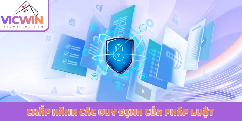 Chấp hành các quy định của pháp luật