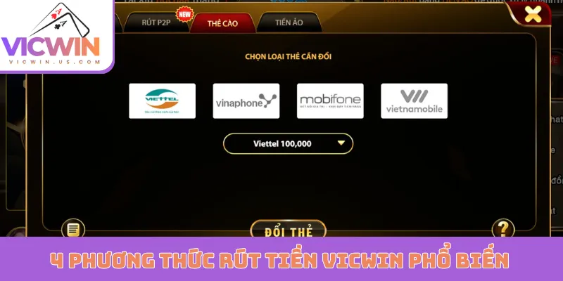 4 phương thức rút tiền VICWIN được mọi người ưa chuộng