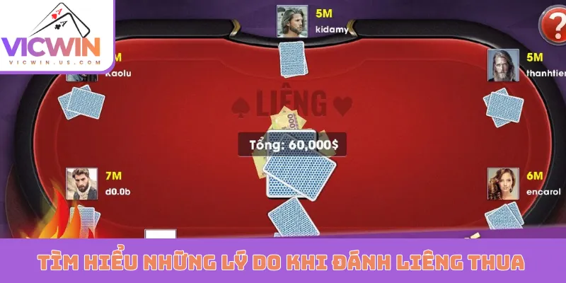 Tìm hiểu những lý do khi đánh Liêng thua