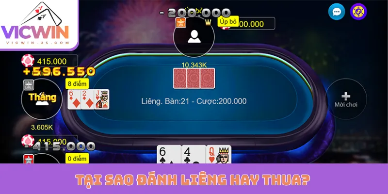 Tại sao đánh Liêng hay thua?