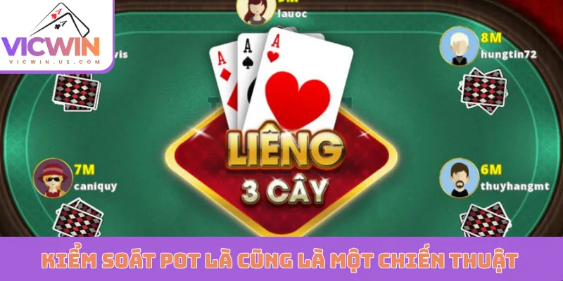 Kiểm soát Pot là cũng là một chiến thuật